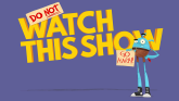 Poster_Do Not Watch This Show